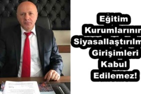 egitim_kurumlarinin_siyasallastirilmasi_girisimleri_kabul_edilemez_h55182_32266