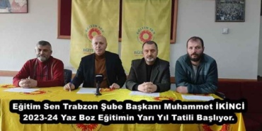 egitim_sen_trabzon_sube_baskani_muhammet_ikinci_2023_24_yaz_boz_egitimin_yari_yil_tatili_basliyor_h45444_29c9d