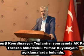 enerji_koordinasyon_toplantisi_sonrasinda_ak_parti_trabzon_milletvekili_yilmaz_buyukaydin_aciklamalarda_bulundu_h48188_b464d