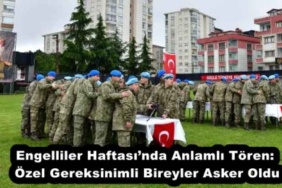 engelliler_haftasinda_anlamli_toren_ozel_gereksinimli_bireyler_asker_oldu_h53046_47e25