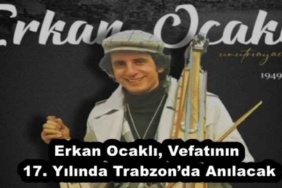 erkan_ocakli_vefatinin_17_yilinda_trabzonda_anilacak_h55394_aef69
