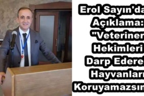erol_sayin_dan_aciklama_veteriner_hekimleri_darp_ederek_hayvanlari_koruyamazsiniz_h49514_24e4a