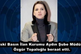 eski_basin_ilan_kurumu_aydin_sube_muduru_ozgur_topaloglu_beraat_etti_h56350_d1e00
