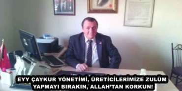 eyy_caykur_yonetimi_ureticilerimize_zulum_yapmayi_birakin_allahtan_korkun_h48205_531ba