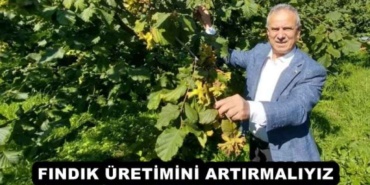 findik_uretimini_artirmaliyiz_h52392_e771d