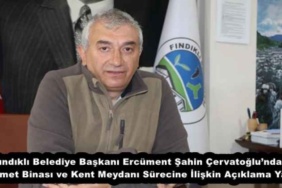 findikli_belediye_baskani_ercument_sahin_cervatoglundan_hizmet_binasi_ve_kent_meydani_surecine_iliskin_aciklama_yapti_h55766_b909e