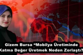gizem_bursa_mobilya_uretiminde_katma_deger_uretmek_neden_zorlasti_h52760_79a05