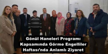 gonul_haneleri_programi_kapsaminda_gorme_engelliler_haftasinda_anlamli_ziyaret_h56481_11e86