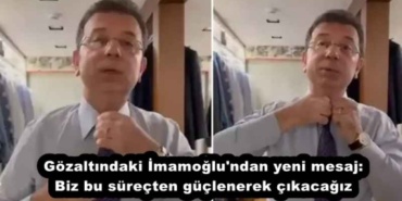 gozaltindaki_imamoglu_ndan_yeni_mesaj_biz_bu_surecten_guclenerek_cikacagiz_h52167_b5b2b