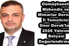 gumushaneli_muhendis_ve_mimarlar_dernegi_il_temsilcisi_onur_doruktan_2026_yatirim_butcesi_degerlendirmesi_h56655_cfd07