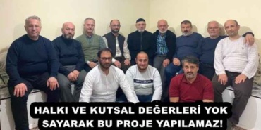 halki_ve_kutsal_degerleri_yok_sayarak_bu_proje_yapilamaz_h53953_c911f