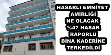 hasarli_emniyet_amirligi_ne_olacak_47_hasar_raporlu_bina_kaderine_terkedildi_h56220_03250