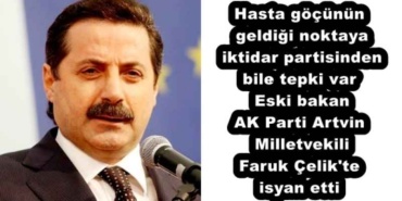 hasta_gocunun_geldigi_noktaya_iktidar_partisinden_bile_tepki_var_eski_bakan_ak_parti_artvin_milletvekili_faruk_celik_te_isyan_etti_h57486_ff07b