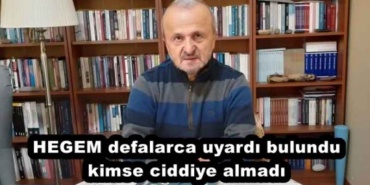 hegem_defalarca_uyardi_bulundu_kimse_ciddiye_almadi_h58056_57971