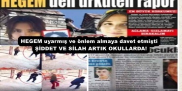 hegem_uyarmis_ve_onlem_almaya_davet_etmisti_siddet_ve_silah_artik_okullarda_h56031_b567b