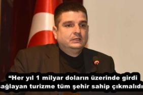 her_yil_1_milyar_dolarin_uzerinde_girdi_saglayan_turizme_tum_sehir_sahip_cikmalidir_h51945_0af14