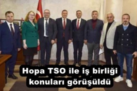 hopa_tso_ile_is_birligi_konulari_gorusuldu_h51381_30973