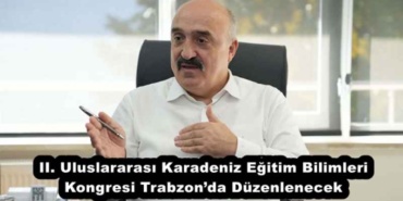 ii_uluslararasi_karadeniz_egitim_bilimleri_kongresi_trabzonda_duzenlenecek_h57247_4795a