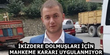 ikizdere_dolmuslari_icin_mahkeme_karari_uygulanmiyor_h59208_e6f81