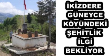 ikizdere_guneyce_koyundeki_sehitlik_ilgi_bekliyor_h57397_a8626