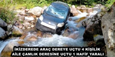 ikizderede_arac_dereye_uctu_4_kisilik_aile_camlik_deresine_uctu_1_hafif_yarali_h48639_e60d5