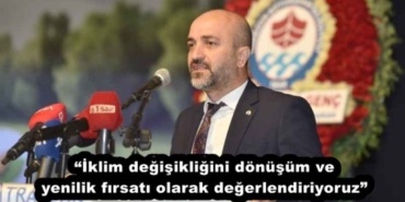 iklim_degisikligini_donusum_ve_yenilik_firsati_olarak_degerlendiriyoruz_h53697_610e7