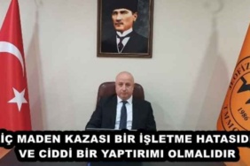 ilic_maden_kazasi_bir_isletme_hatasidir_ve_ciddi_bir_yaptirimi_olmalidir_h45929_4827f