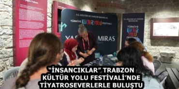 insanciklar_trabzon_kultur_yolu_festivalinde_tiyatroseverlerle_bulustu_h58903_73557