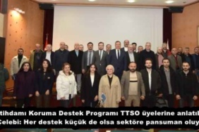 istihdami_koruma_destek_programi_ttso_uyelerine_anlatildi_celebi_her_destek_kucuk_de_olsa_sektore_pansuman_oluyor_h57460_b2412