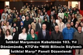 istiklal_marsimizin_kabulunun_103_yil_donumunde_ktude_milli_bilincin_soylemi_istiklal_marsi_paneli_duzenlendi_h46371_cfc8b