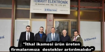 ithal_ikamesi_urun_ureten_firmalarimiza_destekler_artirilmalidir_h51688_69441