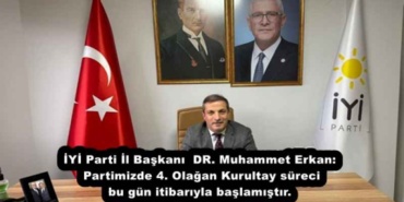 iyi_parti_il_baskani_dr_muhammet_erkan_partimizde_4_olagan_kurultay_sureci_bu_gun_itibariyla_baslamistir_h54391_04b81