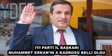 iyi_parti_il_baskani_muhammet_erkan_in_a_kadrosu_belli_oldu_h48115_308c5
