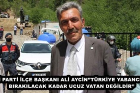 iyi_parti_ilce_baskani_ali_aycinturkiye_yabanciya_birakilacak_kadar_ucuz_vatan_degildir_h49674_5d138
