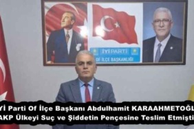 iyi_parti_of_ilce_baskani_abdulhamit_karaahmetoglu_akp_ulkeyi_suc_ve_siddetin_pencesine_teslim_etmistir_h54573_49762