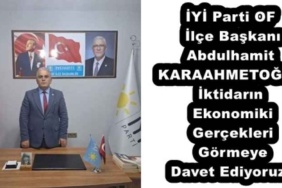 iyi_parti_of_ilce_baskani_abdulhamit_karaahmetogluiktidarin_ekonomik_gercekleri_gormeye_davet_ediyoruz_h53567_ab70d