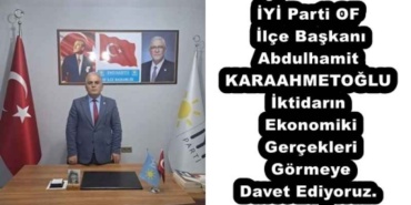 iyi_parti_of_ilce_baskani_abdulhamit_karaahmetogluiktidarin_ekonomik_gercekleri_gormeye_davet_ediyoruz_h53567_ab70d