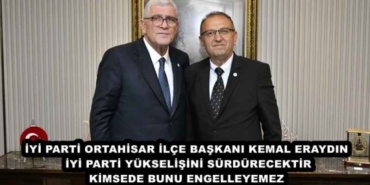 iyi_parti_ortahisar_ilce_baskani_kemal_eraydin_iyi_parti_yukselisini_surdurecektir_kimsede_engelleyemez_h48334_c8914