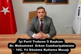 iyi_parti_trabzon_il_baskani_dr_muhammet_erkan_cumhuriyatimizin_102_yil_donumu_kutlama_mesaji_h55177_71198