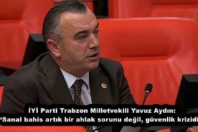 iyi_parti_trabzon_milletvekili_yavuz_aydin_sanal_bahis_artik_bir_ahlak_sorunu_degil_guvenlik_krizidir_h56497_d4918