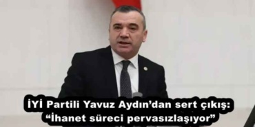 iyi_parti_trabzon_milletvekili_yavuz_aydin_teroristbasina_statu_kazandirmak_memnun_etmek_icin_ugrasiyorlar_h57775_119f4