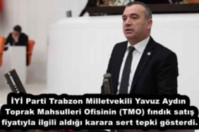 iyi_parti_trabzon_milletvekili_yavuz_aydin_toprak_mahsulleri_ofisinin_tmo_findik_satis_fiyatiyla_ilgili_aldigi_karara_sert_tepki_gosterdi_h52507_69989