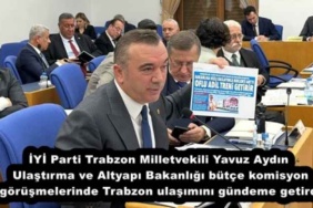 iyi_parti_trabzon_milletvekili_yavuz_aydin_ulastirma_ve_altyapi_bakanligi_butce_komisyon_gorusmelerinde_trabzon_ulasimini_gundeme_getirdi_h55481_e6ed8