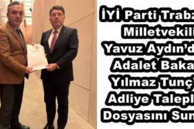 iyi_parti_trabzon_milletvekili_yavuz_aydindan_adalet_bakani_yilmaz_tunca_adliye_talepleri_dosyasini_sundu_h50520_83661