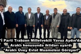 iyi_parti_trabzon_milletvekili_yavuz_aydindan_arakli_konusunda_iktidari_uyardiarakli_uvey_evlat_muamelesi_goruyor_h49589_40954