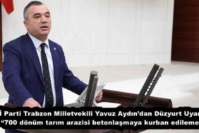iyi_parti_trabzon_milletvekili_yavuz_aydindan_duzyurt_uyarisi_700_donum_tarim_arazisi_betonlasmaya_kurban_edilemez_h53918_da473