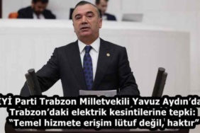 iyi_parti_trabzon_milletvekili_yavuz_aydindan_trabzondaki_elektrik_kesintilerine_tepki_temel_hizmete_erisim_lutuf_degil_haktir_h58590_241ef