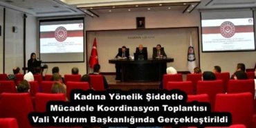 kadina_yonelik_siddetle_mucadele_koordinasyon_toplantisi_vali_yildirim_baskanliginda_gerceklestirildi_h52849_54d14