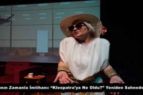 kadinin_zamanla_imtihani_kleopatraya_ne_oldu_yeniden_sahnede_h55162_c275a