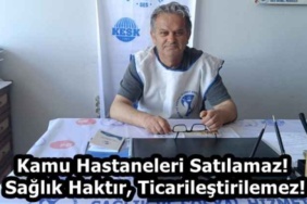 kamu_hastaneleri_satilamaz_saglik_haktir_ticarilestirilemez_h58193_89d36